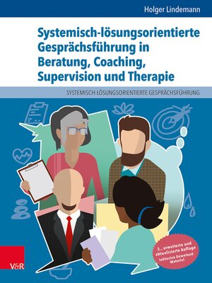cover image of Systemisch-lösungsorientierte Gesprächsführung in Beratung, Coaching, Supervision und Therapie